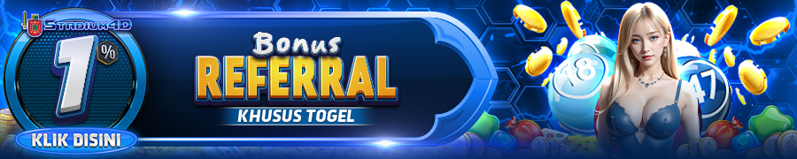 BONUS REFERRAL TOGEL STADIUM4D